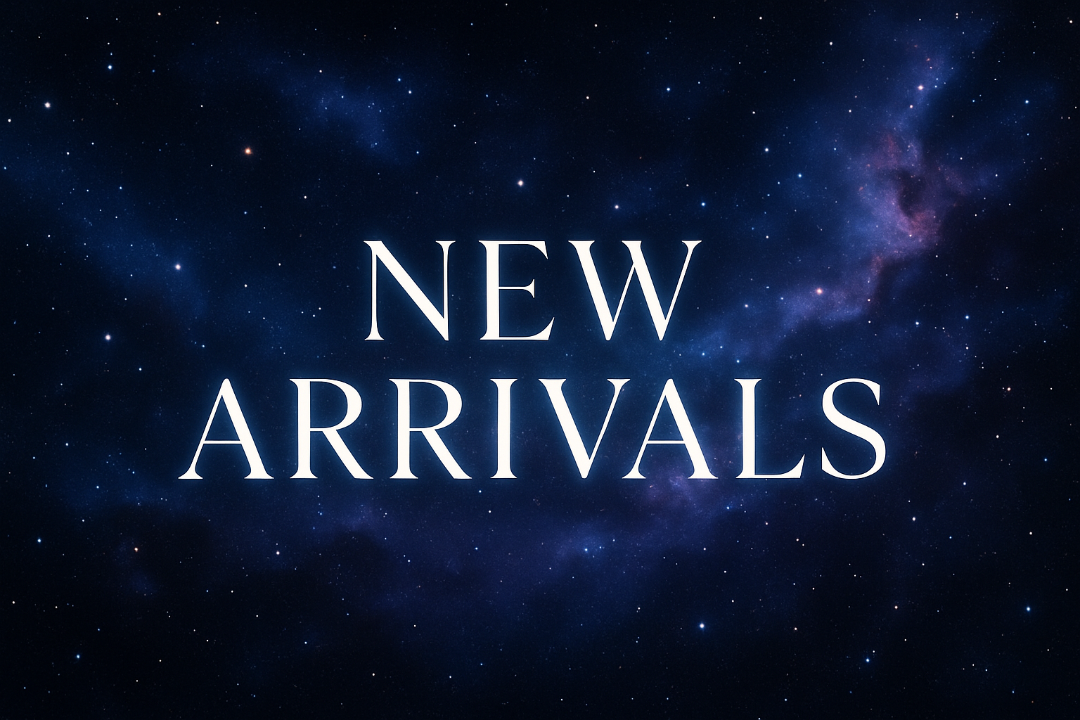 New Arrivals